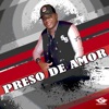 Preso de Amor (feat. Son Jey) - Single