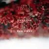 Stream & download Run Away - Single