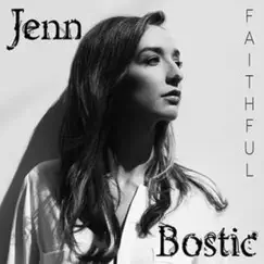 Faithful by Jenn Bostic album reviews, ratings, credits