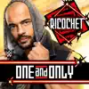 Stream & download WWE: One and Only (Ricochet) - Single