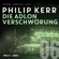Philip Kerr - Die Adlon Verschwörung - Bernie Gunther ermittelt, Band 6 (ungekürzte Lesung)