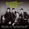 Made In Switzerland - Seerugge Feger