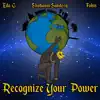 Recognize Your Power album lyrics, reviews, download