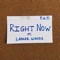 Right Now (feat. Lamar Woods) artwork