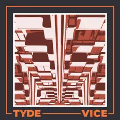 Vice - EP by Tyde album reviews, ratings, credits