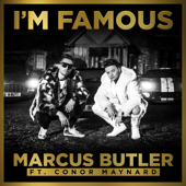 I'm Famous (feat. Conor Maynard) - Marcus Butler