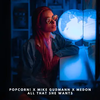 All That She Wants (feat. Irma) by Mike Gudmann, Medon & Popcorn song reviws