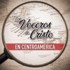 Los Voceros de Cristo en Centroamerica