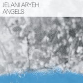 Jelani Aryeh - Angels