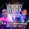 Work Sumthin (feat. Lil Ronny MothaF) - P.A. lyrics
