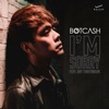 Botcash - I'm Sorry (feat. Day Thaitanium)