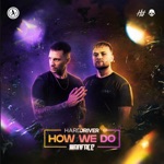 Hard Driver & Warface - How We Do