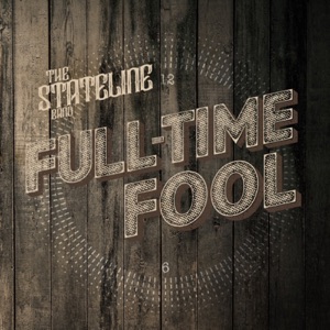 The Stateline Band - Full-Time Fool - Line Dance Musik