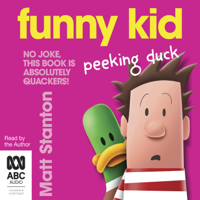 Matt Stanton - Funny Kid Peeking Duck - Funny Kid Book 7 (Unabridged) artwork