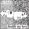 Stream & download Justify My Love (feat. Tasita D'Mour)