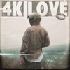 4K Love - Single