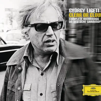 Ligeti: Clear or Cloudy - Claudio Abbado Ligeti: Clear or Cloudy - Claudio Abbado