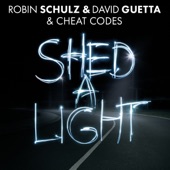 Shed a Light by Robin Schulz