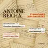 Antoine Reicha: Symphonies Concertantes album lyrics, reviews, download