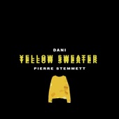 Yellow Sweater (feat. Pierre Stemmett) artwork