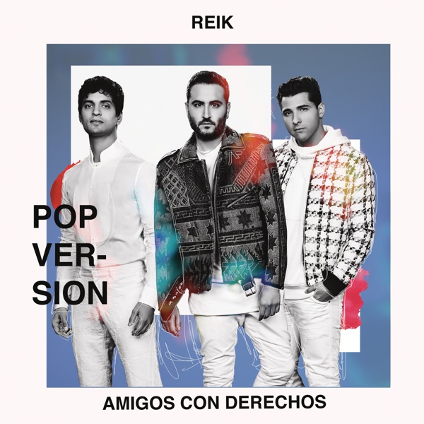 Amigos con Derechos (Versión Pop) - Single - Reik