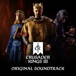 Crusader Kings 3 (Official Game Soundtrack) by Paradox Interactive album reviews, ratings, credits