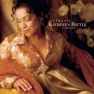 Classic Kathleen Battle by Kathleen Battle album reviews, ratings, credits