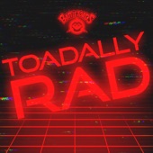 Toadally Rad (Original Game Soundtrack) - EP artwork