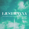 Felix Jaehn - I Just Wanna (feat. Bow Anderson)