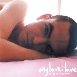 télécharger l'album Bogdan Raczynski - MyLoveILove