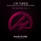 I'm Tired (feat. Sugur Shane) - Alan Capetillo lyrics