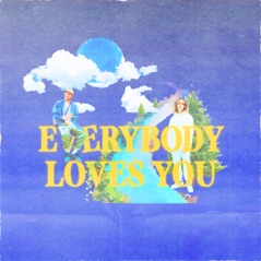Everybody Loves You - Single