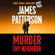 James Patterson - Murder Thy Neighbor