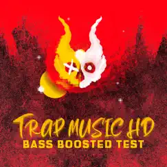 Trap Music HD Bass Boosted Test by Car Music, Instrumental Rap Hip Hop & Type Beats album reviews, ratings, credits