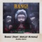 Bang! (feat. Hayley Kiyoko) [AhhHaa Remix] - Single