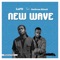 New Wave (feat. Oseikrom Sikanii) - Lupo lyrics