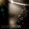 Sam Grow - Single