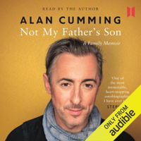 Alan Cumming - Not My Father's Son: A Family Memoir (Unabridged) artwork