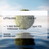 I See Right Through To You (Sunrise Edit) artwork