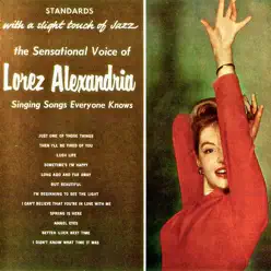 Sings Songs Everyone Knows (Remastered) - Lorez Alexandria Sings Songs Everyone Knows (Remastered) - Lorez Alexandria