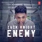 Enemy - Zack Knight lyrics