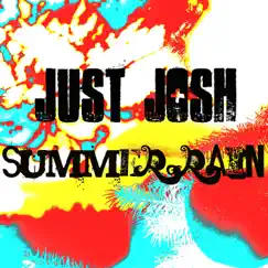 Summer Rain - Single by Just Josh album reviews, ratings, credits