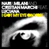 Stream & download I Got My Eye On You (feat. Luciana)