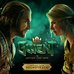 GWENT: the Witcher Card Game (Original Game Soundtrack) by Marcin Przybylowicz, Mikolai Stroinski & P.T. Adamczyk album reviews, ratings, credits