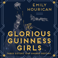 Emily Hourican - The Glorious Guinness Girls artwork