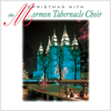 Christmas With The Mormon Tabernacle Choir - The Tabernacle Choir at Temple Square