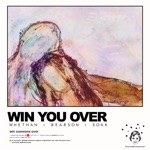 Whethan & Bearson - Win You Over (feat. SOAK)