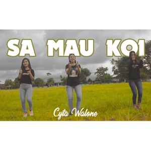 Cyta Walone - Sa Mau Koi - 排舞 音乐
