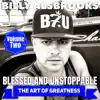 Blessed and Unstoppable: The Art of Greatness, Vol. 2 album lyrics, reviews, download