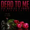 Dead To Me (Instrumental) song lyrics